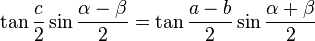 \tan\frac{c}{2} \sin\frac{\alpha-\beta}{2} = \tan\frac{a-b}{2} \sin\frac{\alpha+\beta}{2}