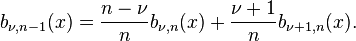 b_{\nu, n - 1}(x) = \frac{n - \nu}{n} b_{\nu, n}(x) + \frac{\nu + 1}{n} b_{\nu + 1, n}(x).