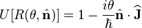 U[R(\theta, \hat{\mathbf{n}})] = 1 - \frac{i\theta}{\hbar}\hat{\mathbf{n}}\cdot\widehat{\mathbf{J}} 