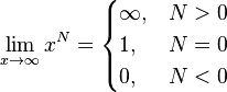 \lim_{x\to\infty}x^N=\begin{cases} \infty, & N > 0 \\ 1, & N = 0 \\ 0, & N < 0 \end{cases}