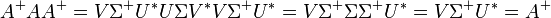 A^+AA^+ = V\Sigma^+U^*U\Sigma V^*V\Sigma^+U^* = V\Sigma^+\Sigma\Sigma^+U^* = V\Sigma^+U^* = A^+