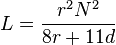 L = \frac{r^2N^2}{8r + 11d}