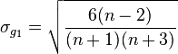  \sigma_{g_1} = \sqrt { \frac { 6(n-2) }{ (n+1)(n+3) } }  