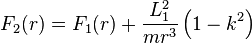 
F_{2}(r) = F_{1}(r) + \frac{L_{1}^{2}}{mr^{3}} \left( 1 - k^{2} \right)
