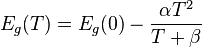 E_g(T)=E_g(0)-\frac{\alpha T^2}{T+\beta}