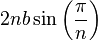 2nb \sin\left(\frac{\pi}{n}\right)