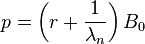 p=\left(r+\frac{1}{\lambda_n}\right)B_0