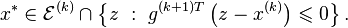 x^* \in \mathcal{E}^{(k)} \cap \left \{z \ : \ g^{(k+1)T} \left (z - x^{(k)} \right ) \leqslant 0 \right \}.