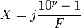 X = j \frac {10^p-1}{F}