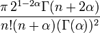 \frac{\pi\,2^{1-2\alpha}\Gamma(n+2\alpha)}{n!(n+\alpha)(\Gamma(\alpha))^2}