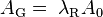  A_{\mathrm{G}} = \; \lambda_{\mathrm{R}} A_0 