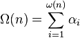 \Omega(n) = \sum_{i=1}^{\omega(n)} \alpha_i