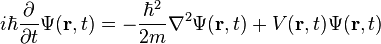  i\hbar\frac{\partial}{\partial t}\Psi(\mathbf{r},t) = -\frac{\hbar^2}{2m}\nabla^2\Psi(\mathbf{r},t) + V(\mathbf{r},t)\Psi(\mathbf{r},t) 