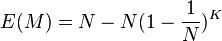 E(M) = N - N(1 - \frac{1}{N})^{K}