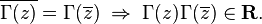 \overline{\Gamma(z)} = \Gamma(\overline{z}) \; \Rightarrow \; \Gamma(z)\Gamma(\overline{z}) \in \mathbf{R} .