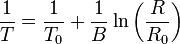 \frac{1}{T}=\frac{1}{T_0} + \frac{1}{B}\ln \left(\frac{R}{R_0}\right)