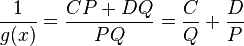 \frac{1}{g(x)} = \frac{CP+DQ}{PQ} = \frac{C}{Q}+\frac{D}{P}