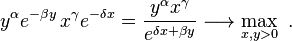  y^\alpha e^{-\beta y} \, x^\gamma e^{-\delta x}=\frac{y^\alpha x^\gamma}{e^{\delta x+\beta y}}\longrightarrow \max\limits_{x,y>0}~.