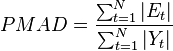 \ PMAD = \frac{\sum_{t=1}^{N} |E_t|}{\sum_{t=1}^{N} |Y_t|} 