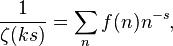 
\frac{1}{\zeta(ks)}=\sum_{n}f(n)n^{-s},
