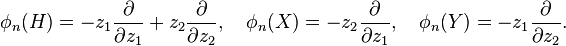 \phi_n(H) = -z_1\frac{\partial}{\partial z_1} + z_2\frac{\partial}{\partial z_2}, \quad \phi_n(X) = -z_2\frac{\partial}{\partial z_1}, \quad \phi_n(Y) = -z_1\frac{\partial}{\partial z_2}.