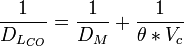 \frac {1} {D_{L_{CO}}} =\frac {1} {D_M} + \frac {1} {\theta * V_c}