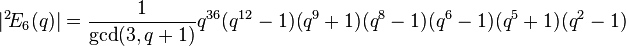 |{}^2\!E_6 (q)| = \frac{1}{\mathrm{gcd}(3,q+1)}q^{36}(q^{12}-1)(q^9+1)(q^8-1)(q^6-1)(q^5+1)(q^2-1)