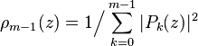 \rho_{m-1}(z) = 1 \Big/ \sum_{k=0}^{m-1} |P_k(z)|^2