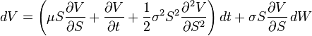 dV = \left(\mu S \frac{\partial V}{\partial S} + \frac{\partial V}{\partial t} + \frac{1}{2}\sigma^2 S^2 \frac{\partial^2 V}{\partial S^2}\right)dt + \sigma S \frac{\partial V}{\partial S}\,dW