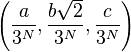 \left(\frac a {3^N}, \frac{b\sqrt 2}{3^N}, \frac c {3^N}\right)