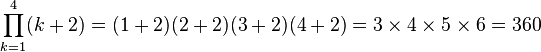 \prod_{k=1}^4(k+2) = (1+2)(2+2)(3+2)(4+2) = 3 \times 4 \times 5 \times 6 = 360