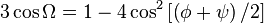 
3 \cos \Omega = 1 - 4 \cos^{2} \left[\left(\phi + \psi \right)/2 \right]
