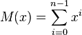 M(x) = \sum_{i=0}^{n-1} x^i