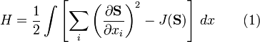 H=\frac{1}{2}\int \left[\sum_i\left(\frac{\partial \mathbf{S}}{\partial x_i}\right)^{2}-J(\mathbf{S})\right]\, dx\qquad (1)