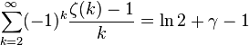 \sum_{k=2}^\infty (-1)^k \frac{\zeta(k)-1}{k} = \ln2 + \gamma - 1