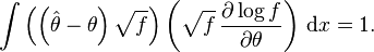 
\int \left(\left(\hat\theta-\theta\right) \sqrt{f} \right) \left( \sqrt{f} \, \frac{\partial \log f}{\partial\theta} \right) \, \mathrm{d}x = 1.
