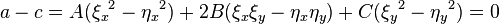 a-c=A({\xi_x}^2-{\eta_x}^2)+2B(\xi_x\xi_y-\eta_x\eta_y)+C({\xi_y}^2-{\eta_y}^2)=0