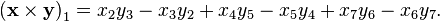 \left( \mathbf{ x \times y}\right)_1 = x_2y_3 - x_3y_2 +x_4y_5-x_5y_4 + x_7y_6-x_6y_7.