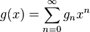 g(x) = \sum_{n=0}^{\infty} g_n x^n