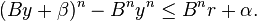 (B y + \beta)^n - B^n y^n \le B^n r + \alpha.