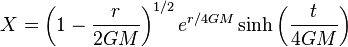 X = \left(1 - \frac{r}{2GM}\right)^{1/2}e^{r/4GM}\sinh\left(\frac{t}{4GM}\right)