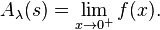 A_\lambda(s) = \lim_{x \rightarrow 0^{+}} f(x).