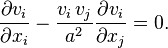 \frac{\partial v_i}{\partial x_i} - \frac{v_i\, v_j}{a^2} \frac{\partial v_i}{\partial x_j} = 0.