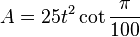 A = 25t^2 \cot \frac{\pi}{100}