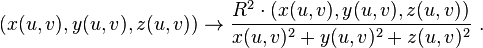 (x(u,v),y(u,v),z(u,v))\rightarrow {\frac {R^{2}\cdot (x(u,v),y(u,v),z(u,v))}{x(u,v)^{2}+y(u,v)^{2}+z(u,v)^{2}}}\ .