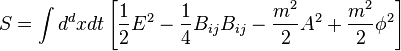 S = \int d^dx dt \left[ \frac{1}{2}E^2 - \frac{1}{4}B_{ij}B_{ij} - \frac{m^2}{2}A^2 + \frac{m^2}{2}\phi^2\right]