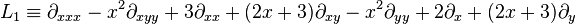 L_1\equiv\partial_{xxx}-x^2\partial_{xyy}+3\partial_{xx}+(2x+3)\partial_{xy}-x^2\partial_{yy}+2\partial_x+(2x+3)\partial_y