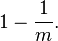 1-\frac{1}{m}.