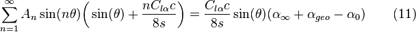  \sum_{n=1}^\infty A_n \sin(n \theta) \bigg(  \sin(\theta) + \frac{n C_{l \alpha} c}{8 s} \bigg) = \frac{C_{l \alpha} c}{8 s} \sin(\theta) (\alpha_\infty + \alpha_{geo} - \alpha_0) \qquad (11) 