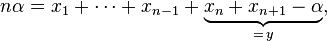 n\alpha=x_1 + \cdots + x_{n-1} + \underbrace{x_n+x_{n+1}-\alpha}_{=\,y},